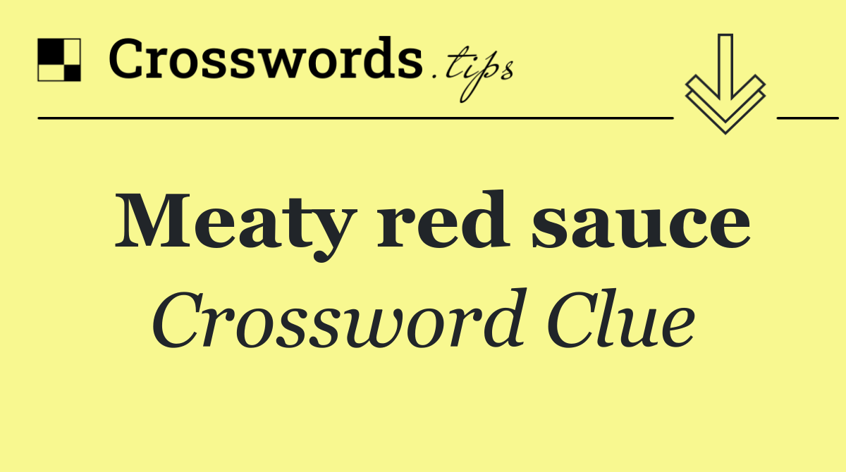 Meaty red sauce