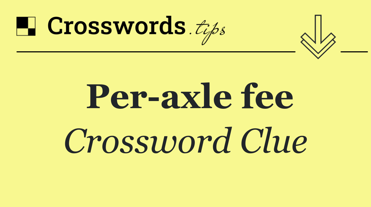 Per axle fee