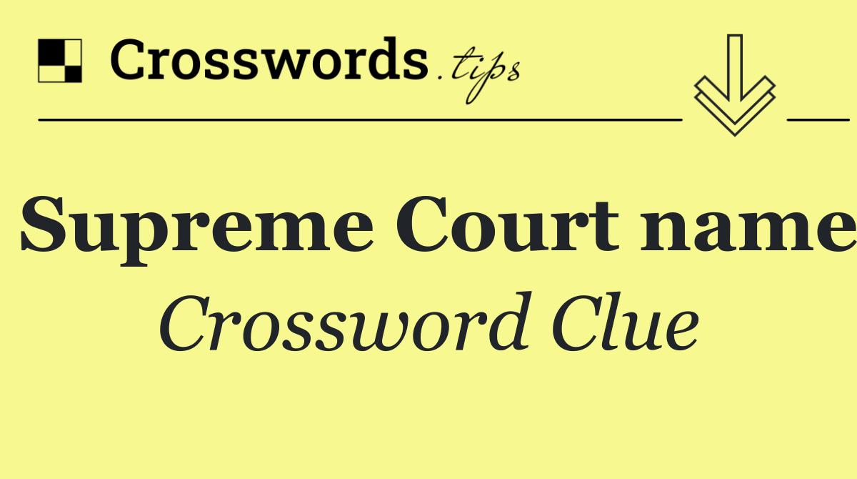 Supreme Court name