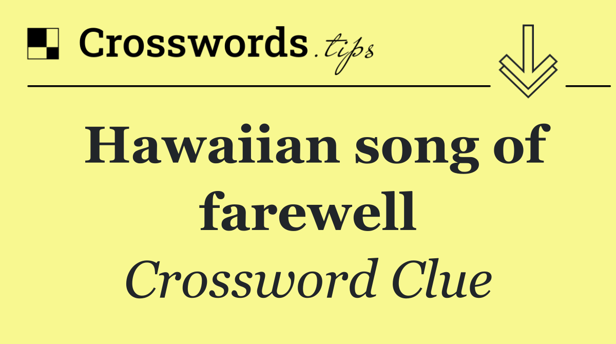 Hawaiian song of farewell